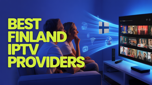 best finland iptv providers