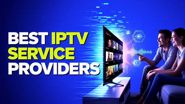 Best IPTV Service Providers (2026)