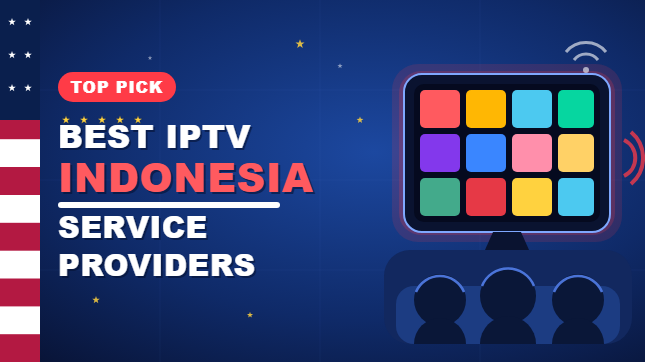 Best IPTV Indonesia Service Providers (2026)