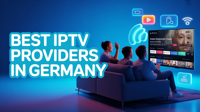 Best IPTV Providers in Germany (2026)