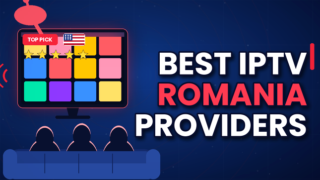 Best IPTV Romania Service Providers (2026)