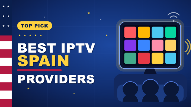 Best IPTV Spain Providers (2026)
