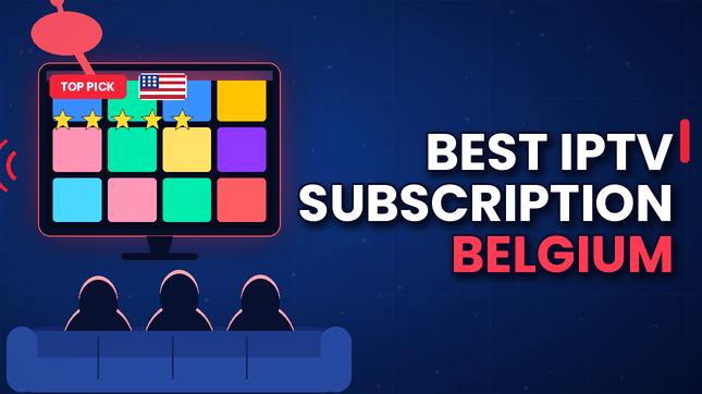 Best IPTV Subscription Belgium (2026)