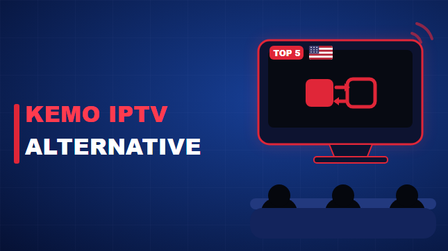 Kemo IPTV Alternative (2026)