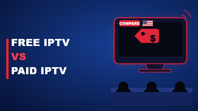 Free IPTV vs Paid IPTV (2026)