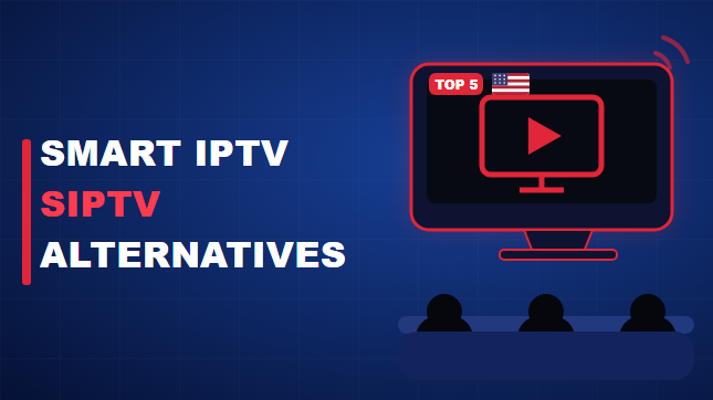 Smart IPTV SIPTV alternatives