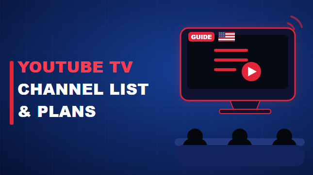 YouTube TV Channel List & Plans Explained (2026)